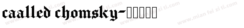caalled chomsky字体转换